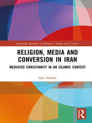cover image of Religion, Media and Conversion in Iran